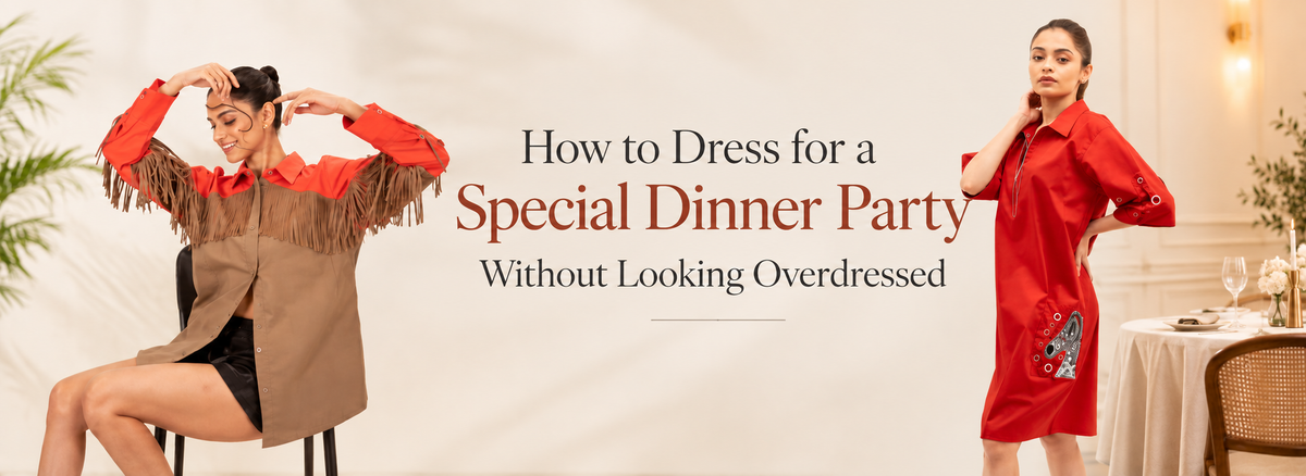 How to Dress for a Special Dinner Party Without Looking Overdressed